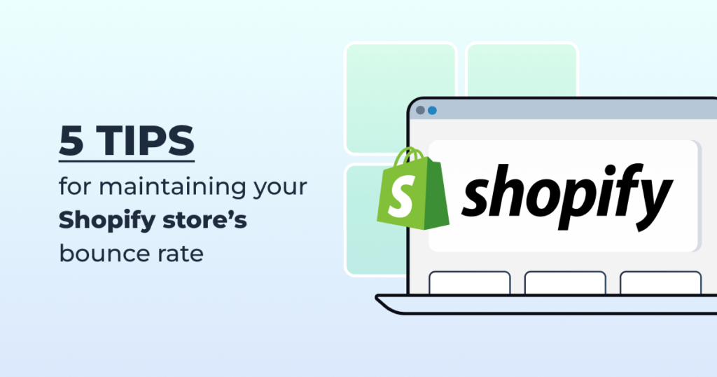 Tips for healthy bounce rate for Shopify store