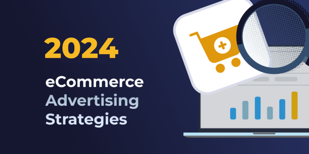 ecommerce advertising strategies 2024 cover