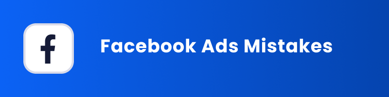 facebook ads mistakes cover