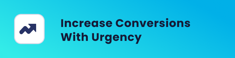 increase conversions with urgency cover
