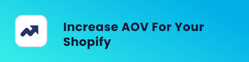 increase aov for shopify cover