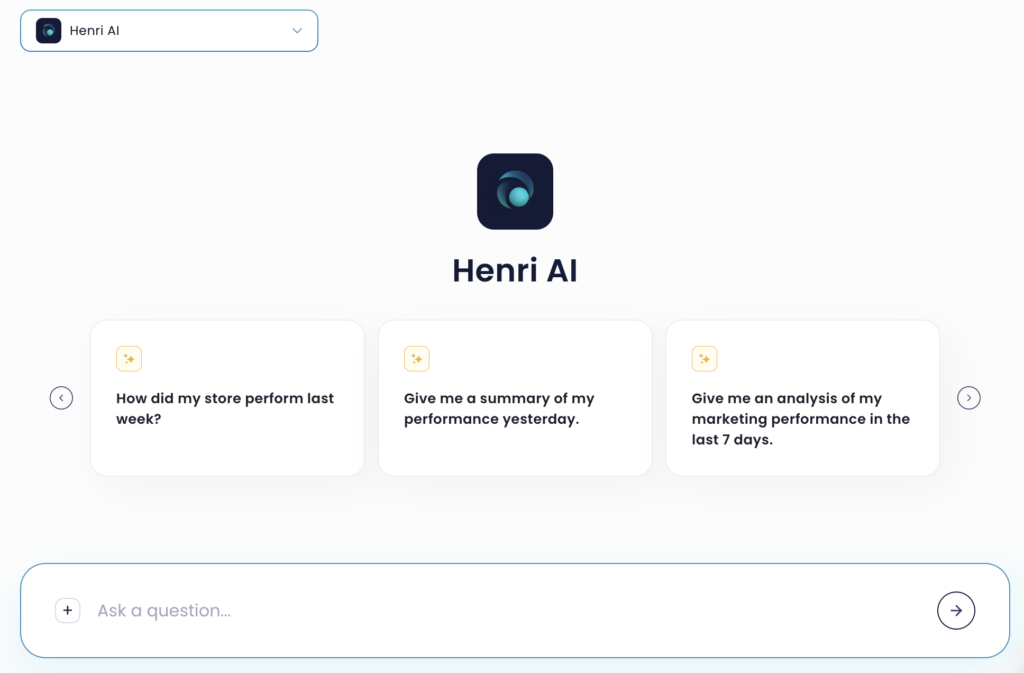 Henri AI Agent dashboard showing example prompts for analyzing e-commerce performance and weekly marketing results.