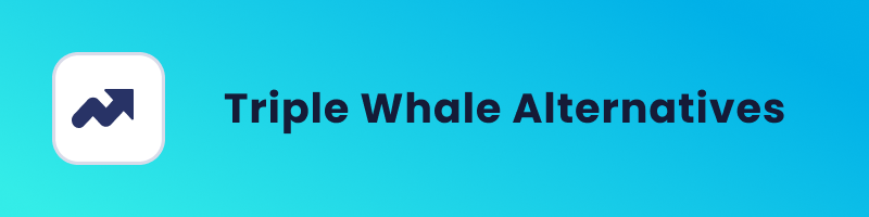 triple whale alternatives cover