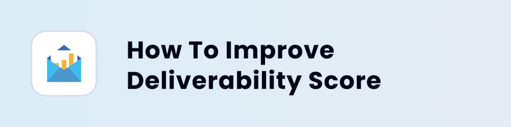 How to Improve Your Deliverability Score Cover