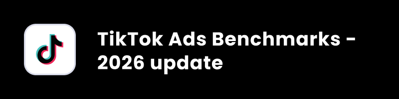 TikTok Ads Benchmarks - 2026 update cover